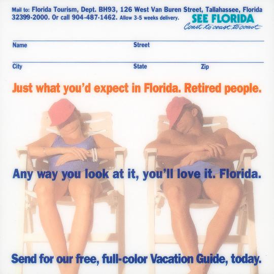 See Florida Print Campaign "Retired People"