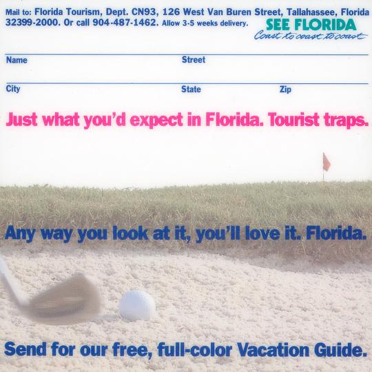 See Florida Print Campaign "Tourist Traps"